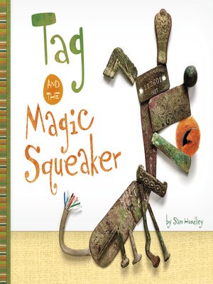 Tag and the Magic Squeaker - ebook